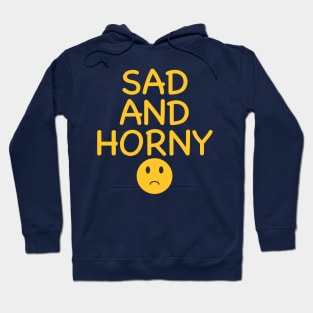 Sad and… Hoodie